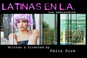 LATINAS_EN_L.A.-OPENINGSEQUENCE3